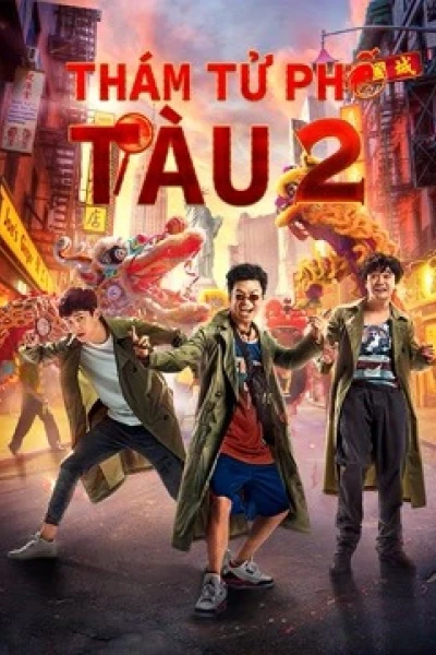 Thám Tử Phố Tàu 2 (Detective Chinatown Vol 2)