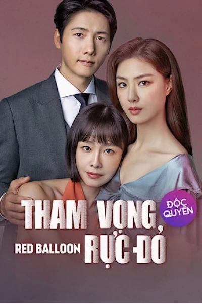 Tham Vọng Rực Đỏ (Red Balloon)