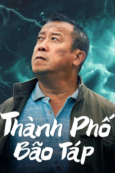 Thành Phố Bão Táp (Storm city)