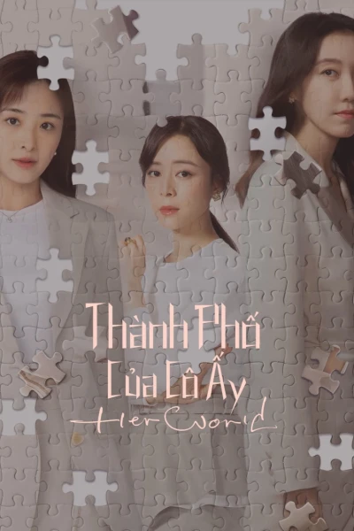 Thành Phố Của Cô Ấy (Her World)