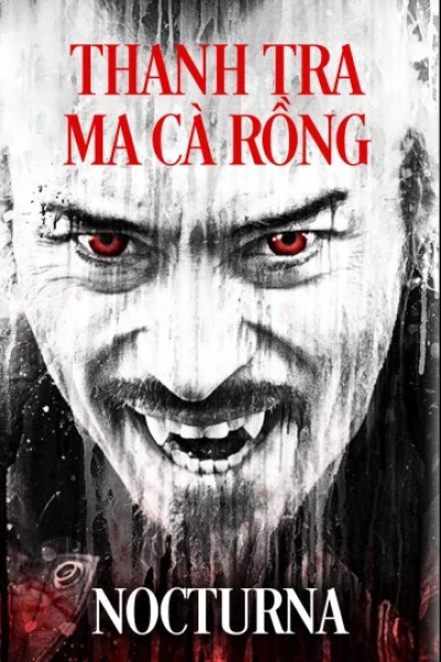 Thanh Tra Ma Cà Rồng (Nocturna)