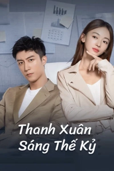 Thanh Xuân Sáng Thế Kỷ (Something Just Like This)