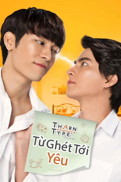 TharnType The Series 1: Từ Ghét Tới Yêu (TharnType 1)