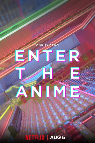 Thế giới Anime (Enter the Anime)