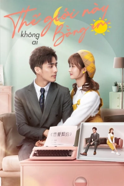 Thế Giới Này Không Ai Bằng Em (She Is The One)
