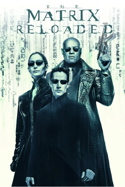 The Matrix Reloaded