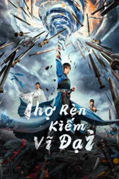 Thợ Rèn Kiếm Vĩ Đại (Sword of Destiny)