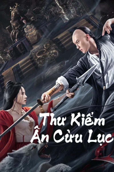 Thư Kiếm Ân Cừu Lục (SHUJIAN ENCHOULU)