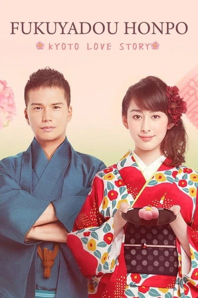 Tiệm Bánh Nhà Fukuyoshi (Kyoto Love Story)