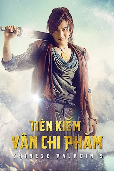 Tiên Kiếm Vân Chi Phàm (Chinese Paladin 5)