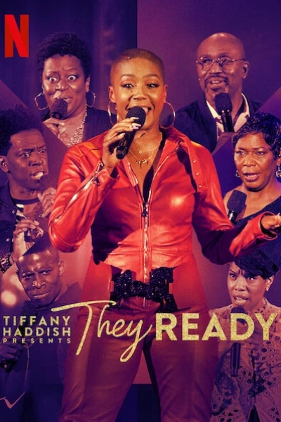 Tiffany Haddish giới thiệu: Họ đã sẵn sàng (Phần 2) (Tiffany Haddish Presents: They Ready (Season 2))