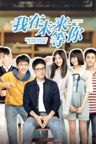 Tôi Đợi Cậu Ở Tương Lai (Waiting For You In The Future)