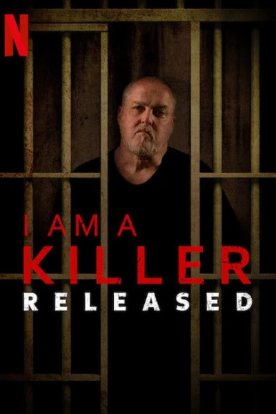 TÔI LÀ KẺ SÁT NHÂN: SAU PHÓNG THÍCH (I AM A KILLER: RELEASED)