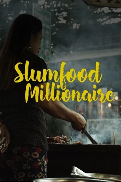 Triệu Phú Ẩm Thực Khu Ổ Chuột (Phần 1) (Slumfood Millionaire (Season 1))