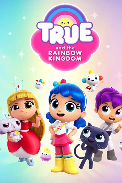True và Vương quốc Cầu vồng (Phần 2) (True and the Rainbow Kingdom (Season 2))
