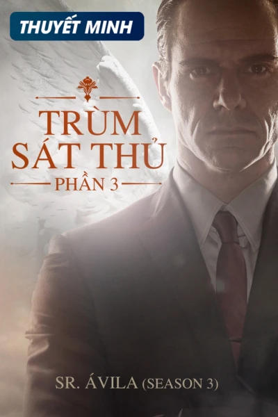 Trùm Sát Thủ (Phần 3) (Sr. Avila (Season 3))