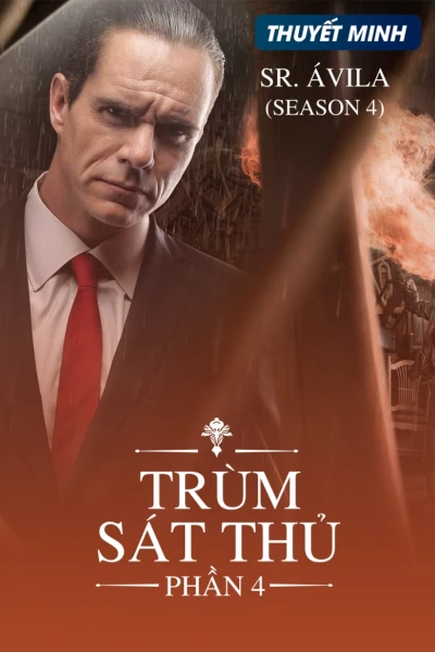 Trùm Sát Thủ (Phần 4) (Sr. Avila (Season 4))
