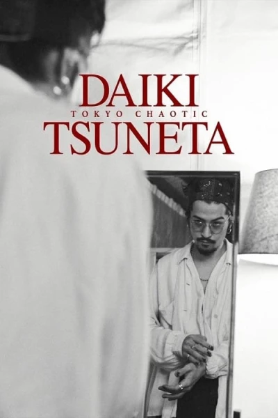 Tsuneta Daiki: Tokyo Chaotic (Daiki Tsuneta Tokyo Chaotic)