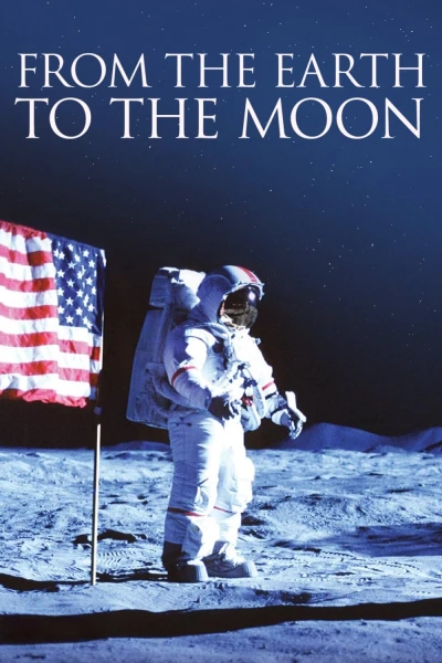 Từ Trái Đất Đến Mặt Trăng (From the Earth to the Moon (Season 1))