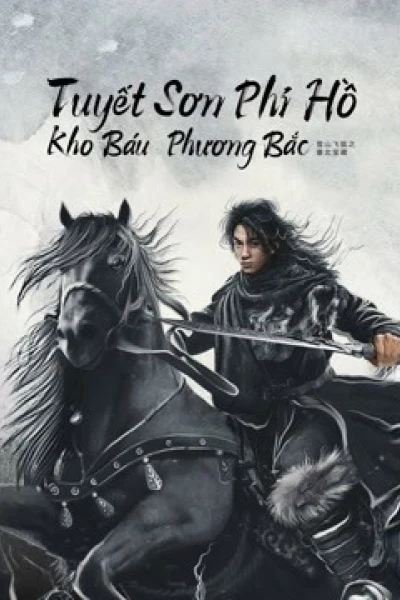 Tuyết Sơn Phi Hồ: Kho Báu Phương Bắc (The Hidden Fox)