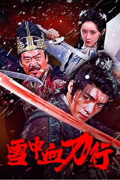 Tuyết Trung Huyết Đao Hành (Blood and Blades in the Snow)