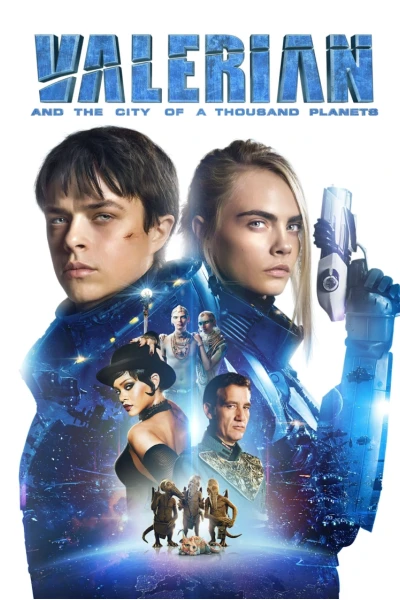 Valerian và Thành Phố Ngàn Hành Tinh (Valerian and the City of a Thousand Planets)