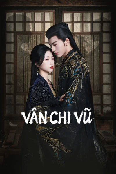 Vân Chi Vũ (My Journey to You)