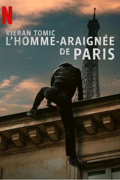 Vjeran Tomic: Người nhện Paris (Vjeran Tomic: The Spider-Man of Paris)