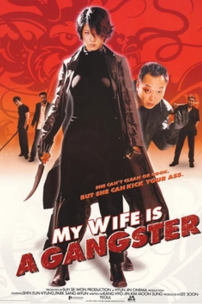 Vợ Tôi Là Gangster (My Wife Is A Gangster)