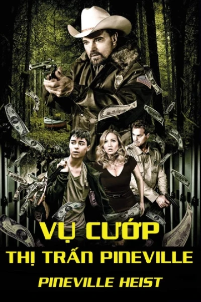 Vụ Cướp Thị Trấn Pineville (Pineville Heist)