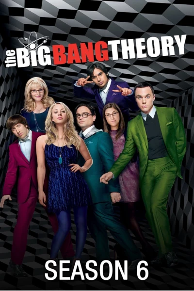 Vụ nổ lớn (Phần 6) (The Big Bang Theory (Season 6))