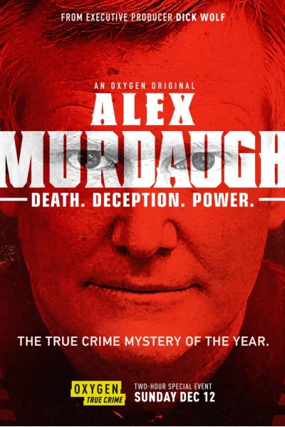 Vụ sát hại nhà Murdaugh: Bê bối tại South Carolina (Murdaugh Murders: A Southern Scandal)