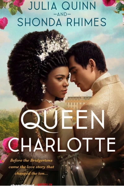Vương hậu Charlotte: Câu chuyện Bridgerton (Queen Charlotte: A Bridgerton Story)