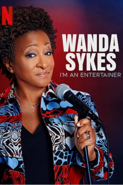 Wanda Sykes: Tôi là người mua vui (Wanda Sykes: I'm an Entertainer)