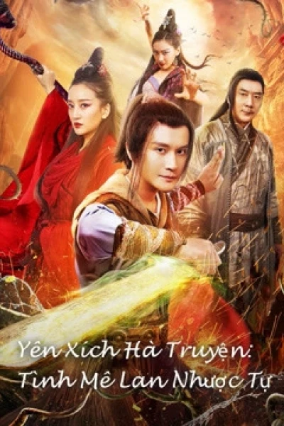 Yên Xích Hà Truyện: Tình Mê Lan Nhược Tự (Yan Chixia Legend Lanruo Temple)