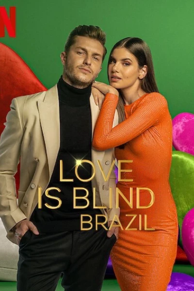 Yêu là mù quáng: Brazil (Phần 3) (Love Is Blind: Brazil (Season 3))