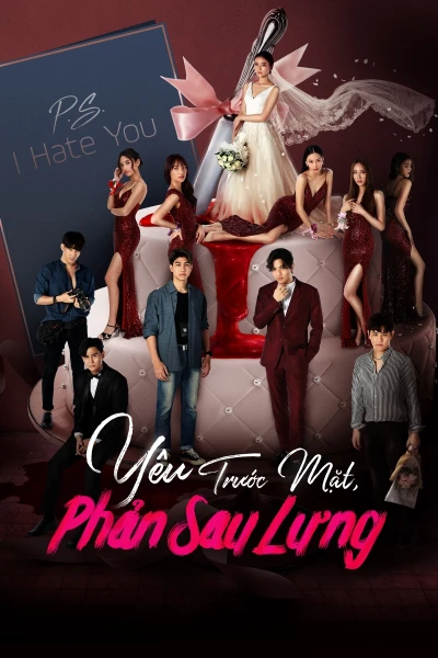 Yêu Trước Mặt, Phản Sau Lưng (P.S. I Hate You)