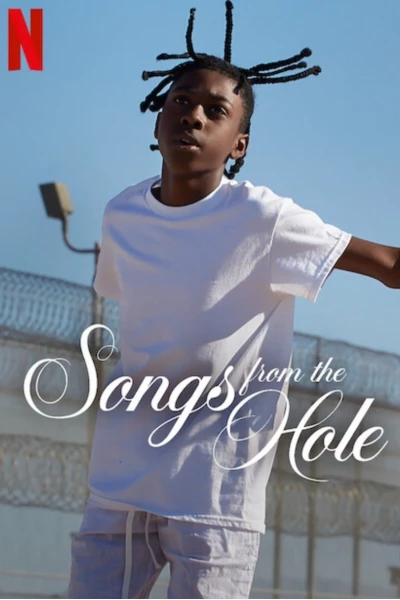 Bài ca sau song sắt (Songs from the Hole)