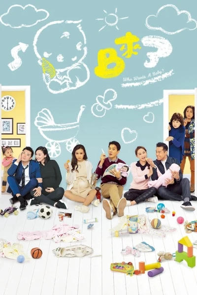 Baby Đến Rồi (Who Wants a Baby?)