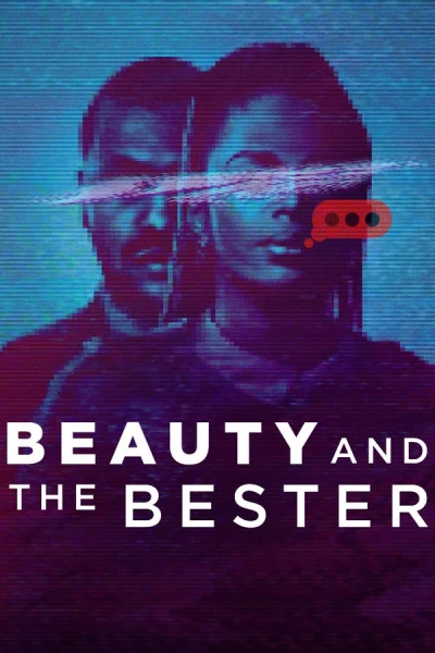 Người đẹp và đồng phạm Bester (Beauty and the Bester)