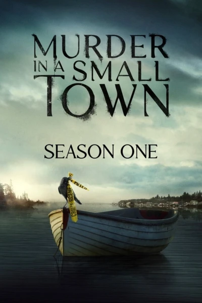 Án Mạng Ở Thị Trấn Nhỏ (Phần 1) (Murder in a Small Town)