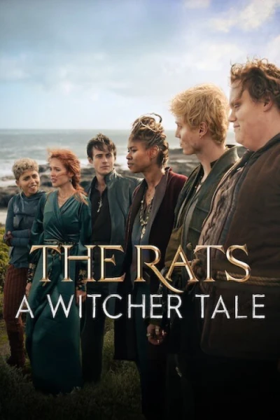 Băng Chuột: Câu chuyện Thợ săn quái vật (The Rats: A Witcher Tale)