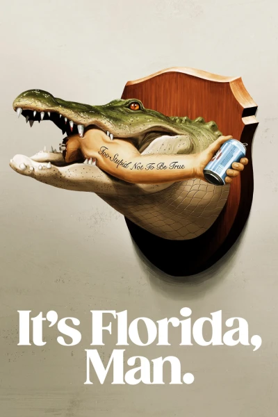 Florida Là Thế Đó (It's Florida, Man.)
