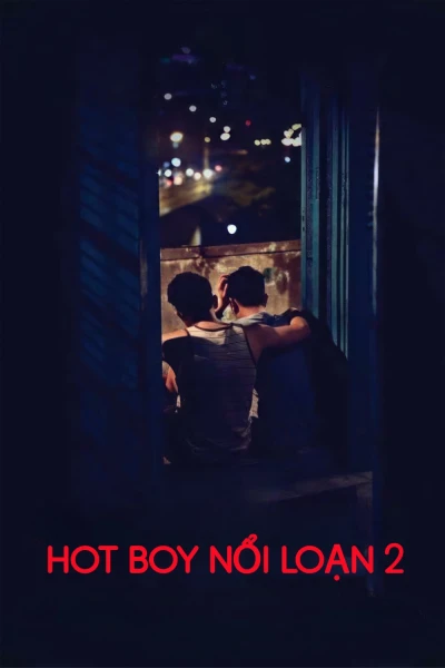 Hot Boy Nổi Loạn 2 (Lost in Paradise 2)