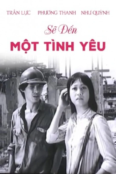 Sẽ Đến Một Tình Yêu (A Love Will Come)
