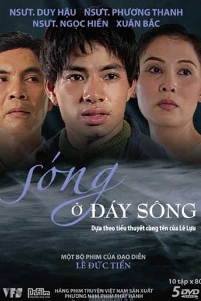 Sóng Ở Đáy Sông (Waves at the Bottom of the River)