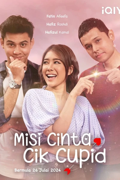 Sứ Mệnh Của Thần Tình Yêu (Misi Cinta Cik Cupid)