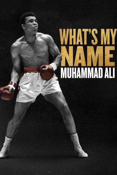 Tên Tôi Là Muhammad Ali (What's My Name | Muhammad Ali)
