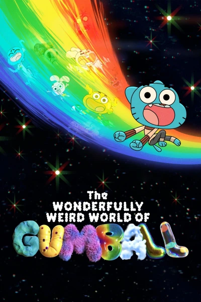 Thế Giới Kỳ Ảo của Gumball (The Wonderfully Weird World of Gumball)