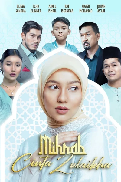 Tình Yêu Và Niềm Tin (Mihrab Cinta Zulaikha)